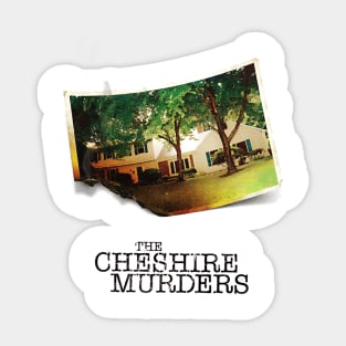 The Cheshire Murders Sticker